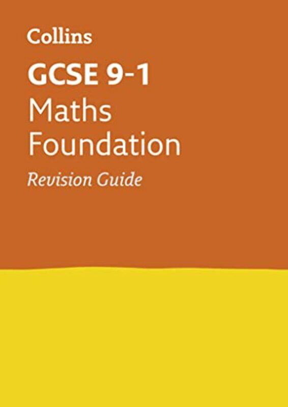 

GCSE 91 Maths Foundation Revision Guide by Collins GCSE-Paperback