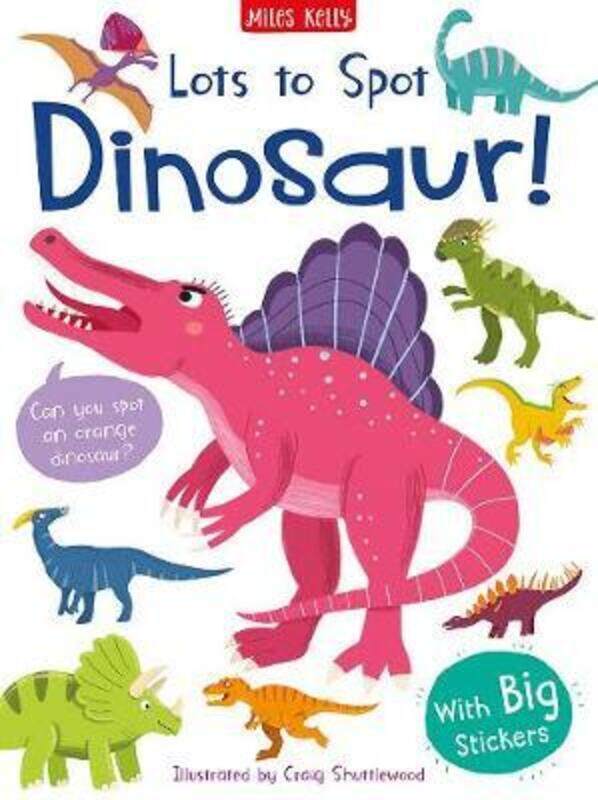 

Lots to Spot Sticker Book: Dinosaur!,Paperback,ByFran Bromage