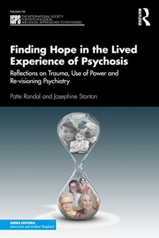 Finding Hope in the Lived Experience of Psychosis by Patte RandalJosephine Stanton-Paperback