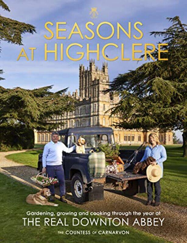 

Seasons At Highclere by The Countess of Carnarvon-Hardcover