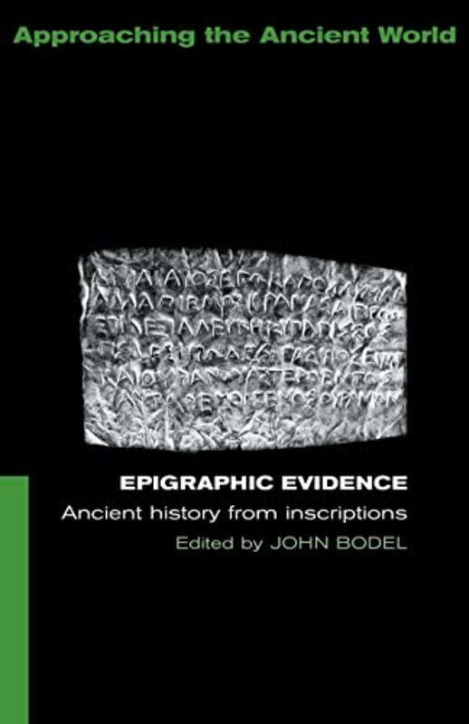 

Epigraphic Evidence by John Bodel-Paperback