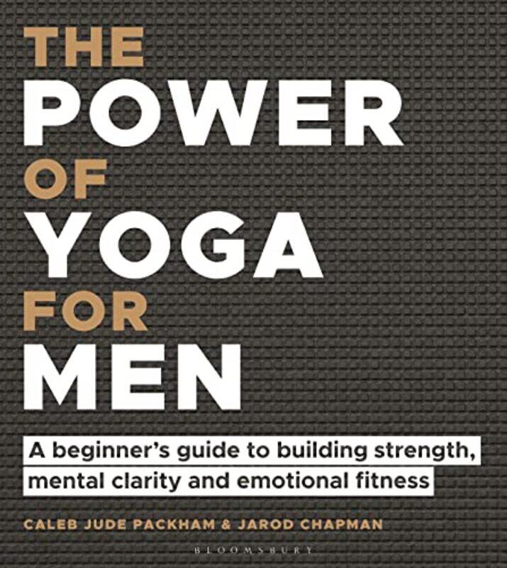 

The Power of Yoga for Men by Caleb Jude PackhamJarod Chapman-Paperback