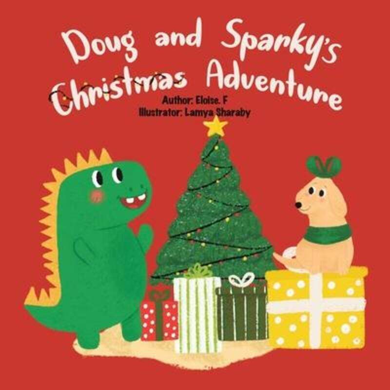 

Doug and Sparky's Christmas Adventure.paperback,By :F, Eloise - Sharaby, Lamya