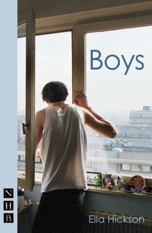 

Boys NHB Modern Plays by Ella Hickson-Paperback