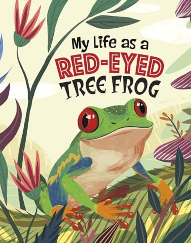 

My Life as a RedEyed Tree Frog by John SazaklisDuc Nguyen-Paperback