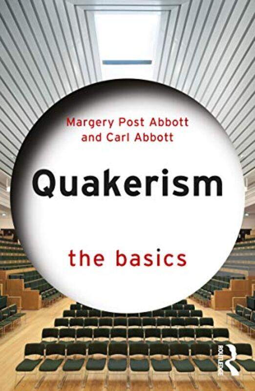 

Quakerism The Basics by Margery Post AbbottCarl Abbott-Paperback