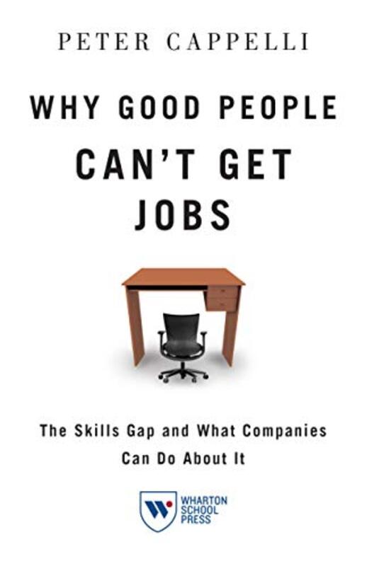 

Why Good People Cant Get Jobs by Peter Cappelli-Hardcover