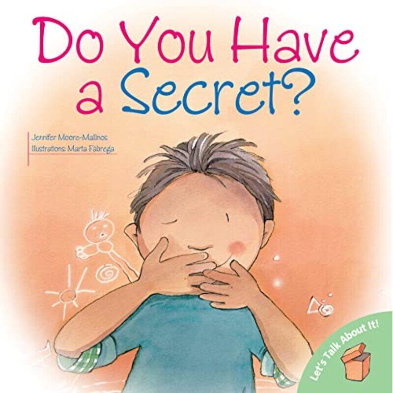 

Do You Have a Secret,Paperback,By:Moore-Mallinos, Jennifer - Fabrega, Marta