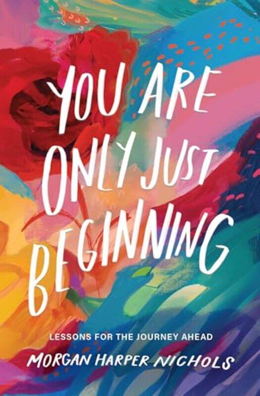 

You Are Only Just Beginning by Morgan Harper Nichols-Hardcover