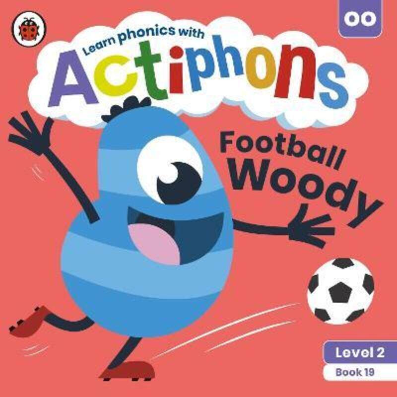 

Actiphons Level 2 Book 19 Football Woody: Learn phonics and get active with Actiphons!.paperback,By :Ladybird