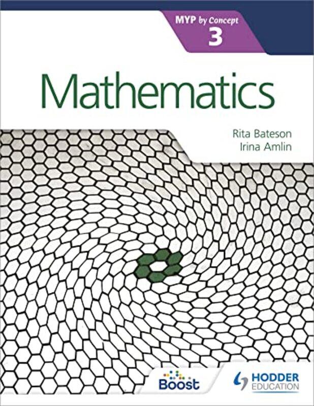 

Mathematics for the IB MYP 3 by Irina AmlinRita Bateson-Paperback