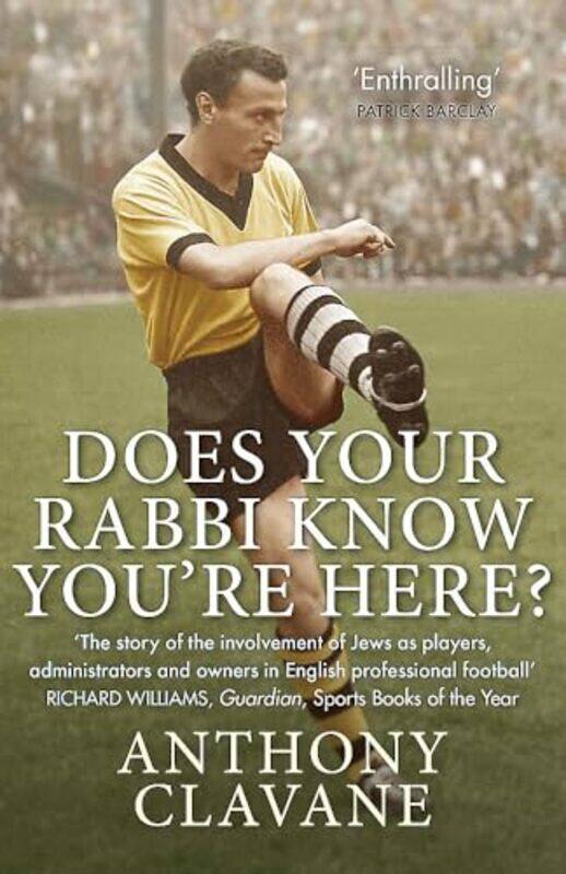 

Does Your Rabbi Know Youre Here by Anthony Clavane-Paperback