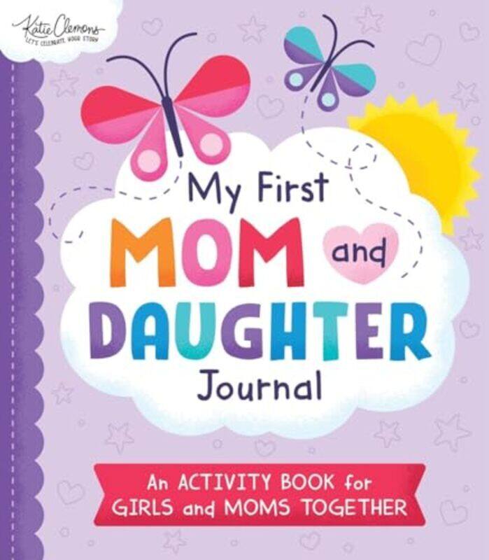 

My First Mom And Daughter Journal By Clemons Katie - Paperback