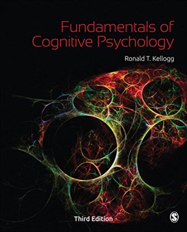 

Fundamentals of Cognitive Psychology by Ronald T Kellogg-Paperback