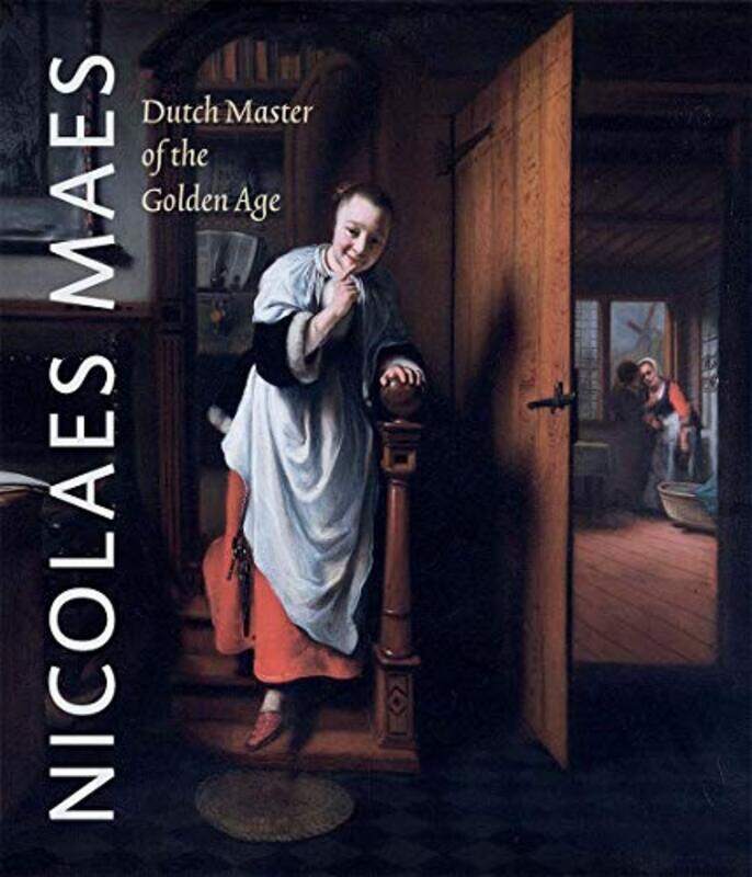 

Nicolaes Maes Dutch Master Of The Golden Age, Paperback by Cornelis, Bart - van Suchtelen, Ariane - Cahill, Nina - Schapelhouman, Marijn