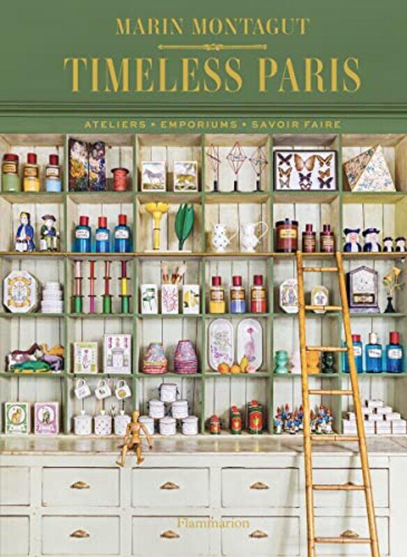 

Timeless Paris , Hardcover by Marin Montagut