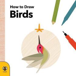 How to Draw Birds,Paperback,ByBetts, Anna - Betts, Anna