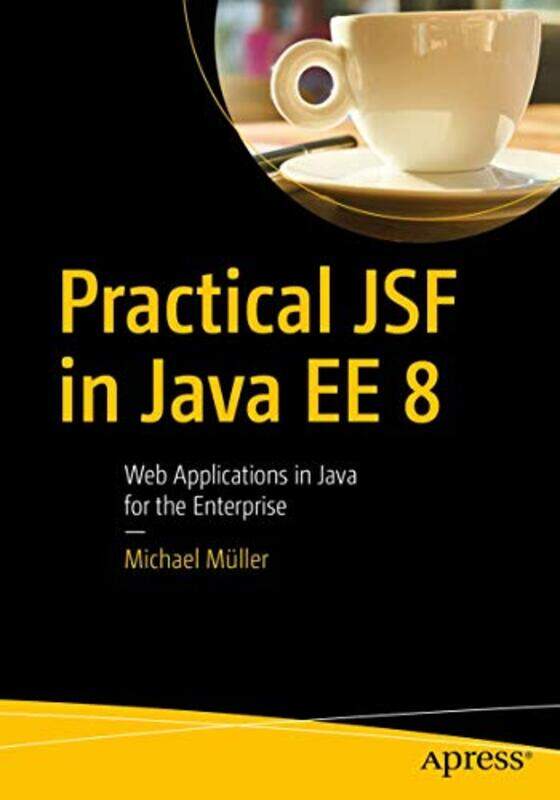 

Practical Jsf In Java Ee 8 by Michael Muller-Paperback