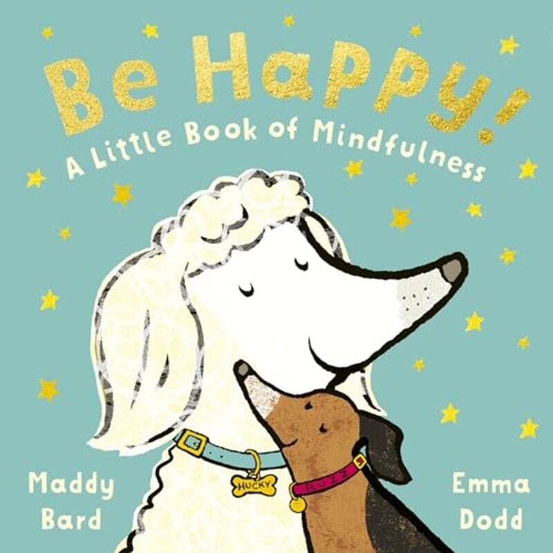 

Be Happy by Maddy BardEmma Dodd-Hardcover