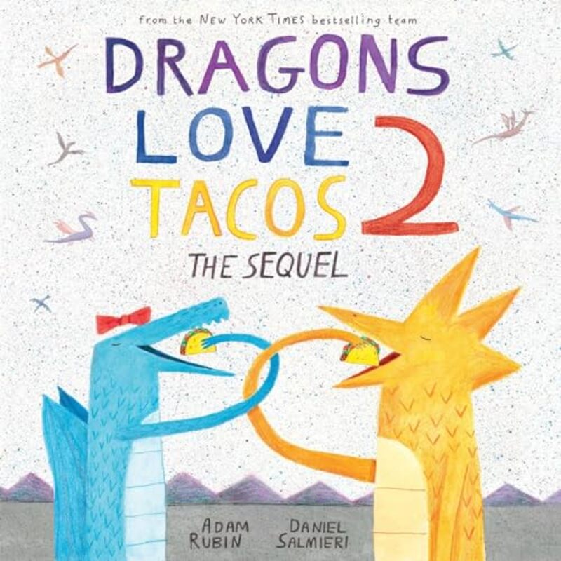 Dragons Love Tacos The Sequel 2 by Adam Rubin-Paperback