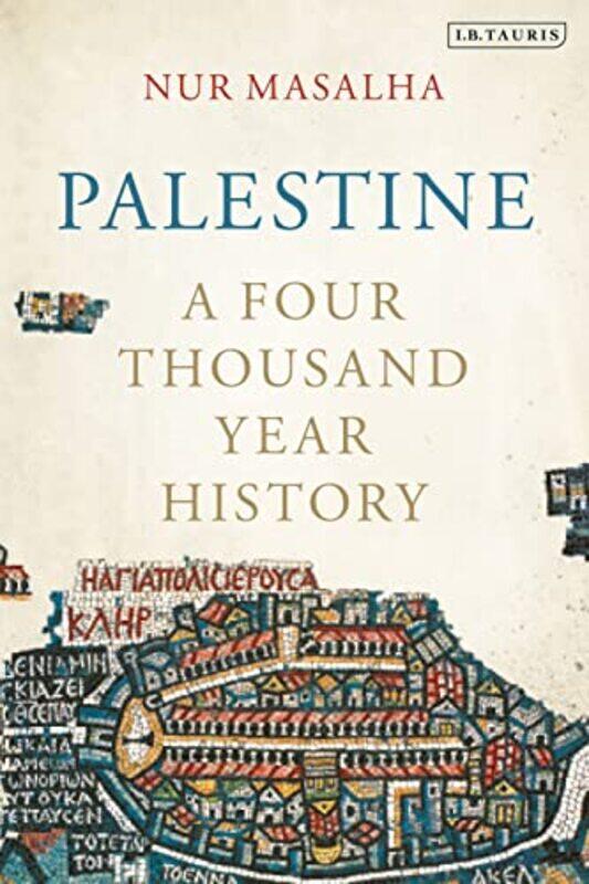 

Palestine Four Thousand Year History By Masalha Nur - Paperback