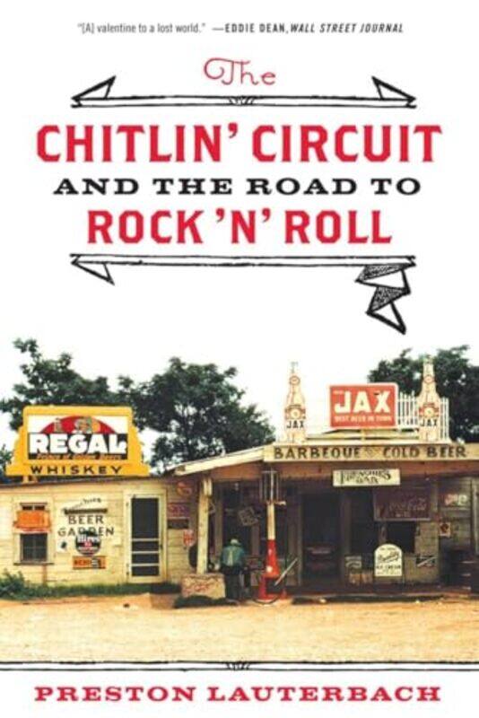 

The Chitlin Circuit by Preston Lauterbach-Paperback