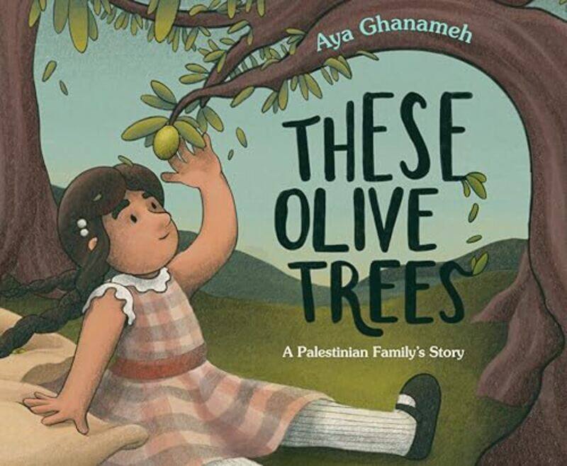 

These Olive Trees by Aya GhanamehAya Ghanameh-Hardcover