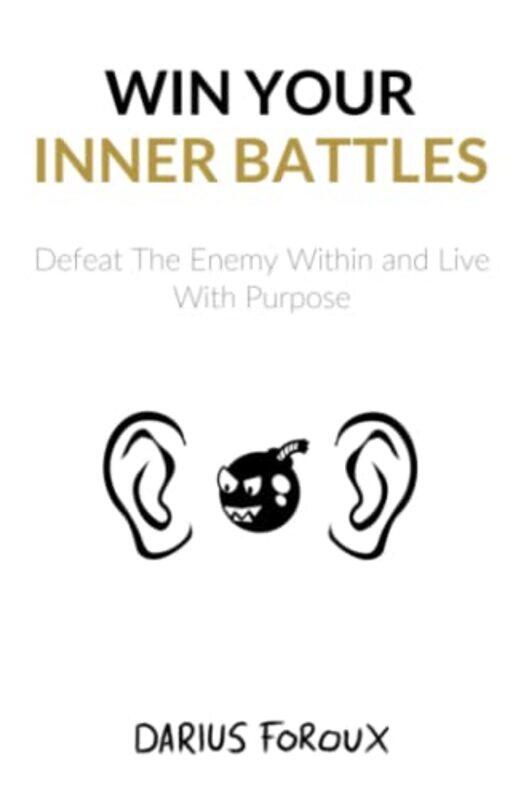 

Win Your Inner Battles by Darius Foroux-Paperback