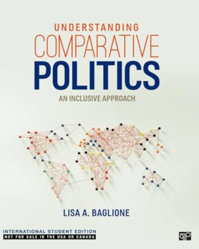 

Understanding Comparative Politics - International Student Edition by Lisa A. Baglione -Paperback