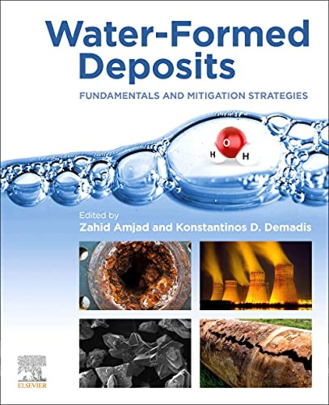 WaterFormed Deposits by Zahid School of Arts and Sciences, Walsh University, N Canton, OH, USA AmjadKonstantinos D Department of Chemistry, University of Crete, Heraklion, Greece Demadis-Paperback