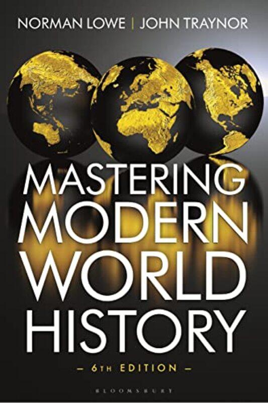 

Mastering Modern World History by Norman LoweJohn Retired Traynor-Paperback