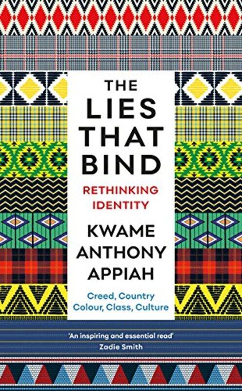 

The Lies That Bind by Kwame Anthony Appiah-Paperback