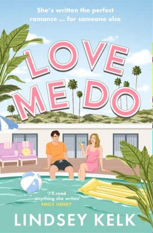 

Love Me Do,Paperback,by:Lindsey Kelk