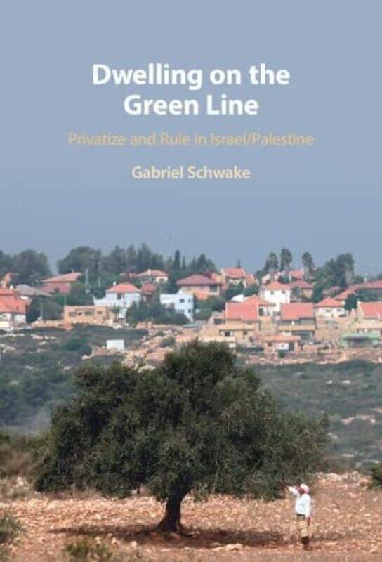 

Dwelling on the Green Line by Samantha MontgomeriePedro Riquelme-Hardcover