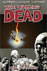 The Walking Dead, Vol. 9: Here We Remain, Paperback Book, By: Robert Kirkman