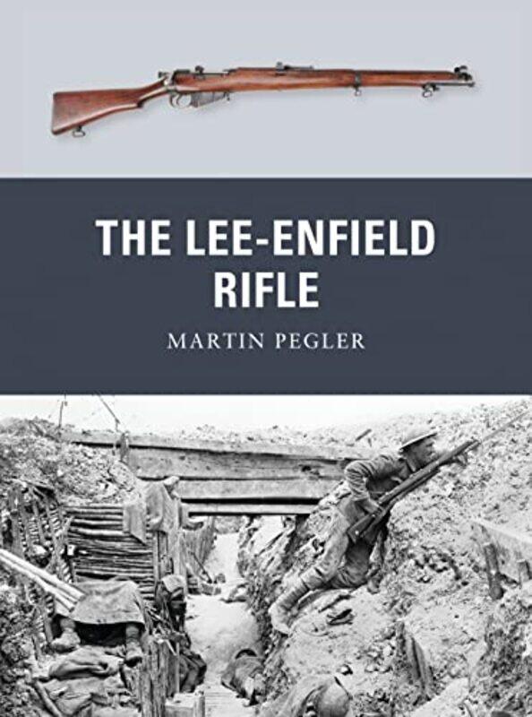 

The LeeEnfield Rifle by Martin PeglerPeter Illustrator Dennis-Paperback