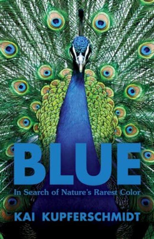 

Blue by Kai Kupferschmidt-Hardcover