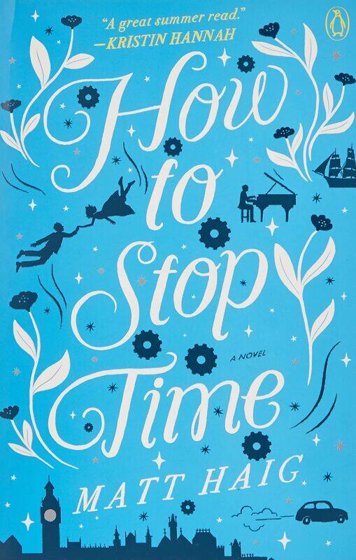

How to Stop Time, Paperback Book, By: Matt Haig