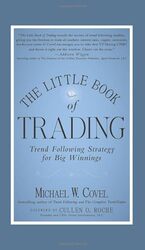 The Little Book of Trading Trend Following Strategy for Big Winnings by Michael W. Covel Hardcover