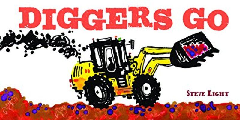 

Diggers Go Board By Light Steve - Hardcover