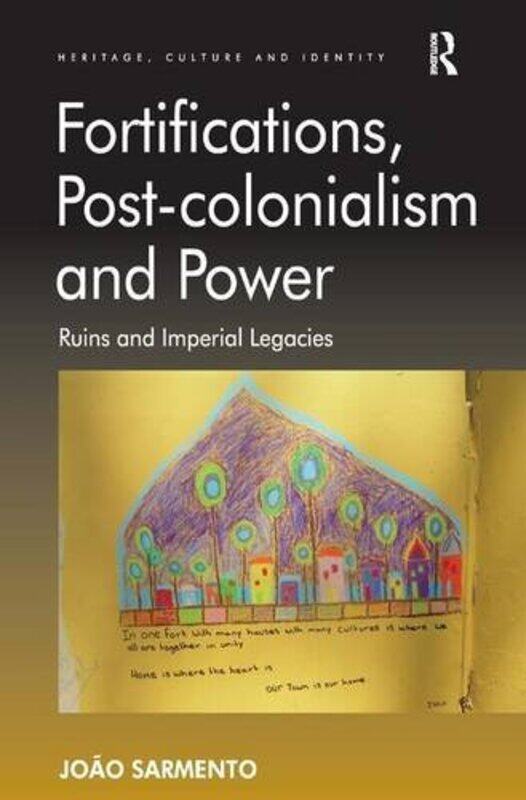 

Fortifications Postcolonialism and Power by Joao Sarmento-Hardcover