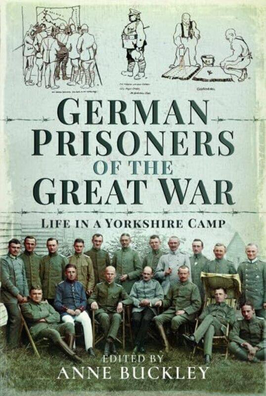 

German Prisoners of the Great War by Anne Buckley-Paperback