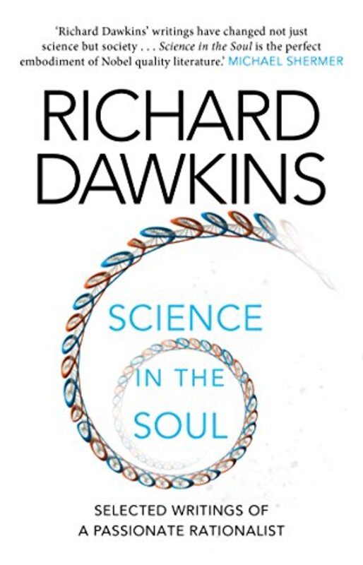 Science in the Soul Selected Writings of a Passionate Rationalist by Dawkins Richard - Paperback