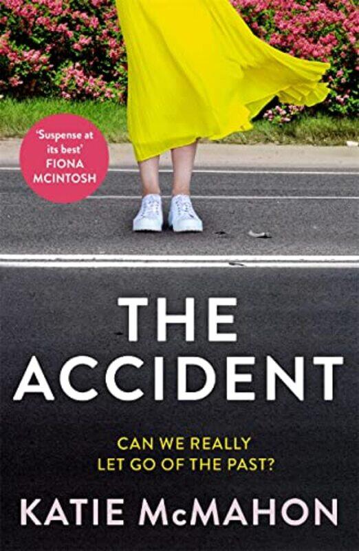 

The Accident by Katie McMahon-Paperback