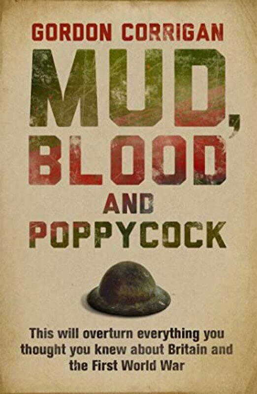 

Mud Blood and Poppycock by Gordon Corrigan-Paperback