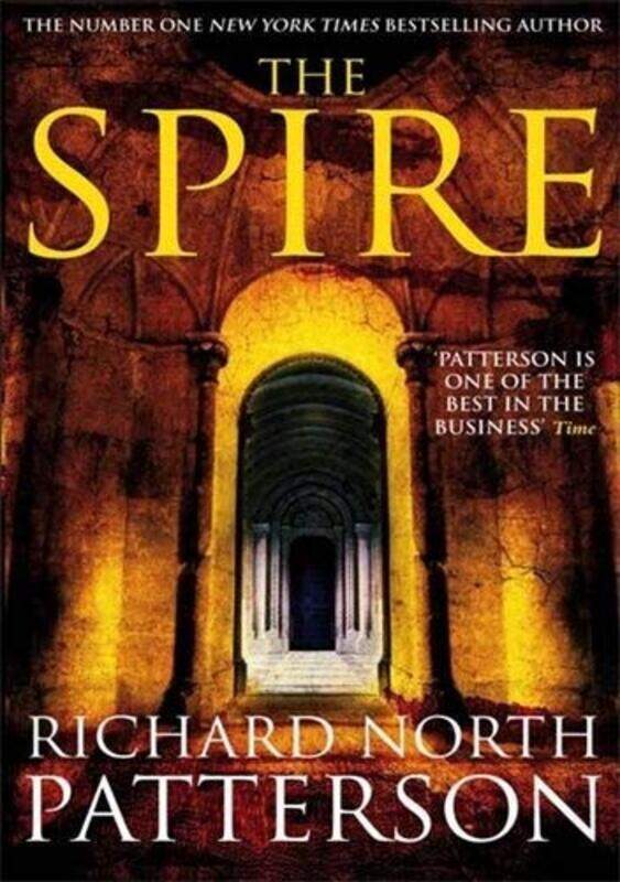 

The Spire, Paperback Book, By: Richard North Patterson