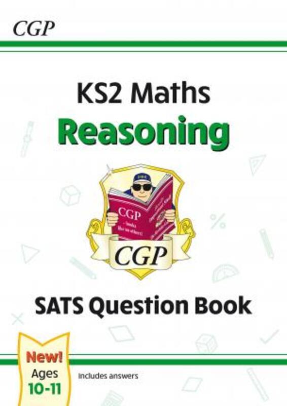 New KS2 Maths SATS Question Book: Reasoning - Ages 10-11 (for the 2022 tests).paperback,By :CGP Books