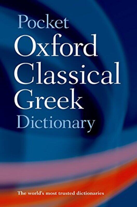 

The Pocket Oxford Classical Greek Dictionary by F W Hodgson-Paperback