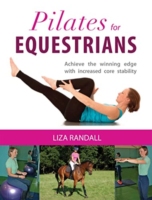 

Pilates for Equestrians by Liza Randall-Paperback