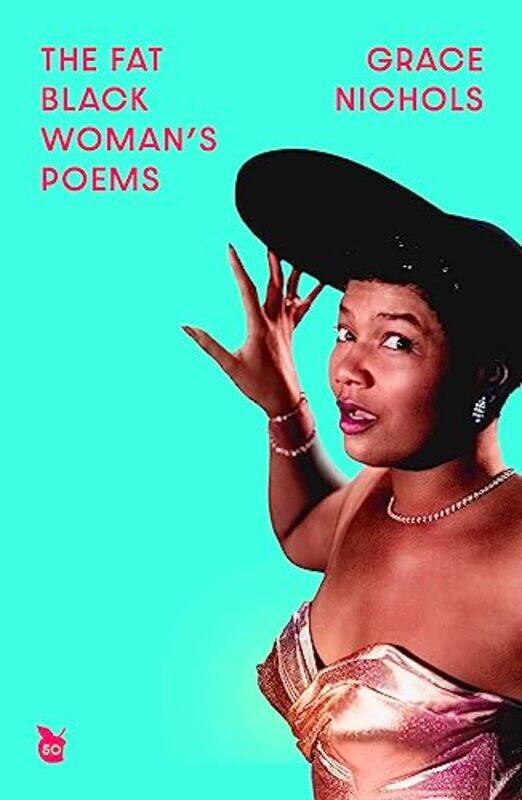 

The Fat Black Womans Poems by Grace Nichols-Paperback